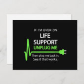 Als ik ooit op life support T Shirt Funny sarcasti (Voorkant / Achterkant)