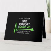 Als ik ooit op life support T Shirt Funny sarcasti Kaart (Voorkant)
