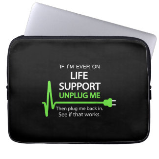 Als ik ooit op life support T Shirt Funny sarcasti Laptop Sleeve
