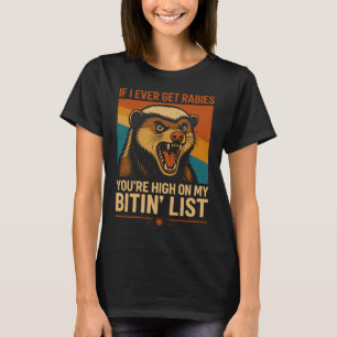 Als ik ooit rabiës krijg - Grappige bijtlijst Quot T-shirt