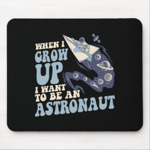 Als ik opgroei wil ik een astronaut kosmonaut zijn muismat