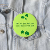 ALS IK PAS, KOM JE THUIS MET MIJ. RONDE BUTTON 4,0 CM (In situ)