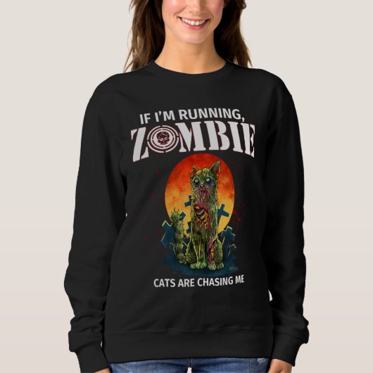 Als ik ren, zitten Zombiekatten me achterna Trui (Voorkant)