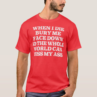 Als ik sterf, begraaf me dan met de neus op nihili t-shirt