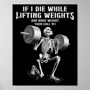 Als ik sterf gewichtheffen Grappig Skeleton Gym Wo Poster