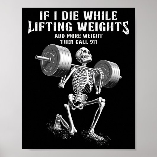 Als ik sterf gewichtheffen Grappig Skeleton Gym Wo Poster (Voorkant)