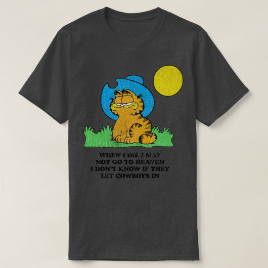Als ik sterf, kan ik niet naar de hemel gaan.. t-shirt (Design voorkant)