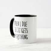 Als ik sterf krijgt de kat alles Grappige kat quot Mok (Voorkant links)