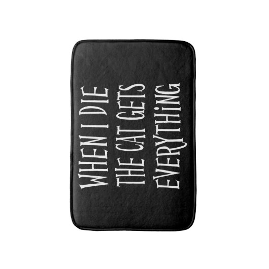 ALS IK STERF KRIJGT DE KAT ALLES leuk Typografie Badmat (Voorkant Verticaal)