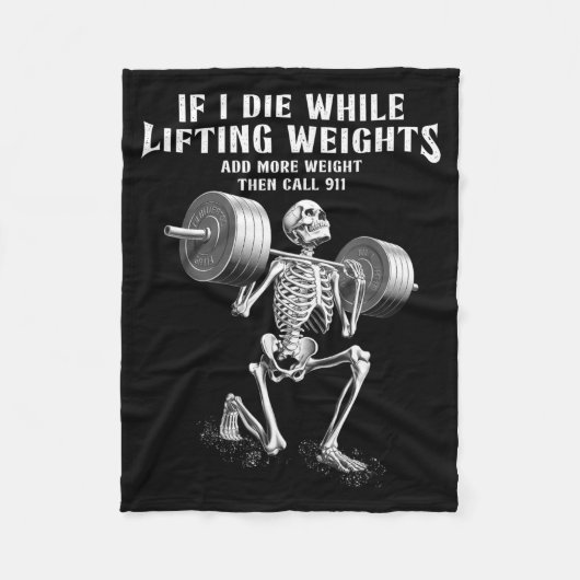 Als ik sterf tijdens het gewichtheffen Funny Skele Fleece Deken (Voorkant)