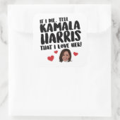 Als ik sterf, vertel Kamala Harris dan dat ik van  Vierkante Sticker (Tas)