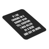 Als ik stik op een gummy beer, vertel het iedereen magneet (Rechterzijde)