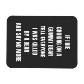 Als ik stik op een gummy beer, vertel het iedereen magneet (Horizontaal)