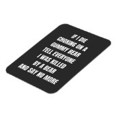 Als ik stik op een gummy beer, vertel het iedereen magneet (Linkerzijde)