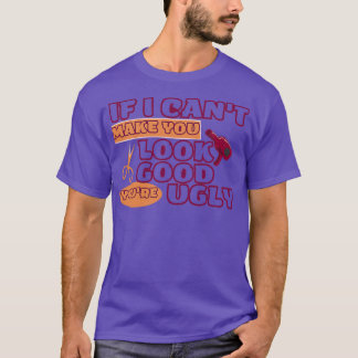 ALS IK U KAN DOEN ZIEN DAT U ER GOED UIT KUNT ZIEN T-SHIRT