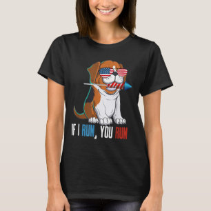 Als ik u runnen voert u Fireworks Director Beagle  T-shirt