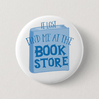 als ik verdwaald ben , zoek me dan in de boekwinke ronde button 5,7 cm