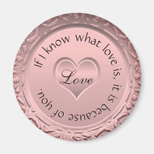 Als ik weet wat liefde is, dan is dat door jou. magneet (Voorkant)