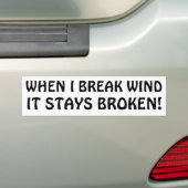 Als ik wind laat blijft het kapot bumpersticker (Op auto)