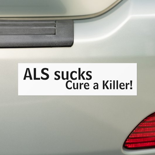 ALS is klote, geneest een moordenaar! Bumpersticker (Op auto)
