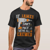 Als James het niet kan repareren, zijn we allemaal T-shirt (Voorkant)