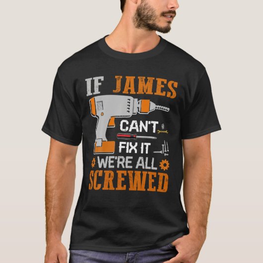 Als James het niet kan repareren, zijn we allemaal T-shirt (Voorkant)