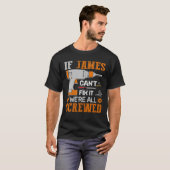 Als James het niet kan repareren, zijn we allemaal T-shirt (Voorkant volledig)