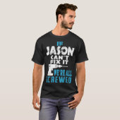Als Jason Cant het doet, zijn we allemaal geschrok T-shirt (Voorkant volledig)