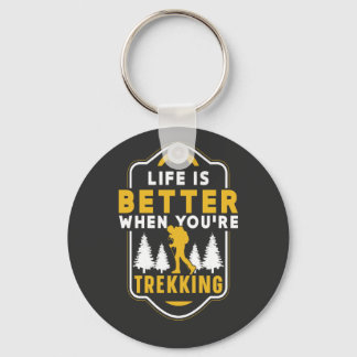 Als je aan het trektochten bent Wandelaar Wandelen Sleutelhanger