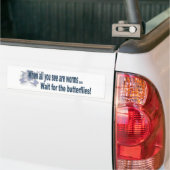 Als je alleen maar wormen ziet bumpersticker (Op Truck)