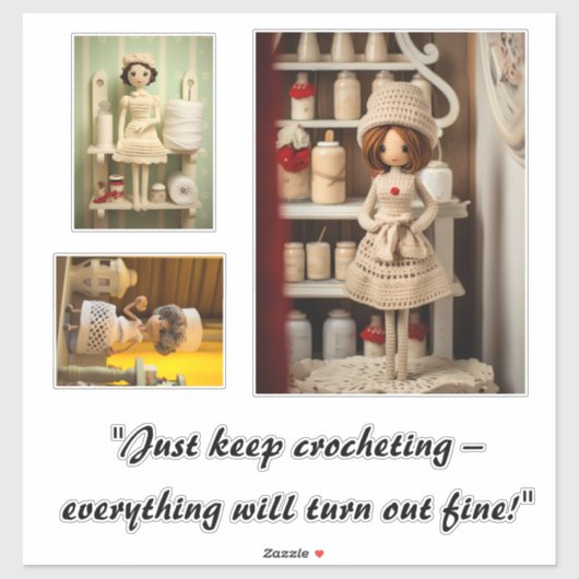 Als je alles blijft haken, komt alles goed sticker (Vel)