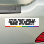 Als je&apos bent, ben je tegen homohuwelijk bumpersticker (Op auto)