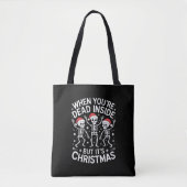 Als je binnen dood bent is het Kerstmis Skelet Ker Tote Bag (Voorkant)