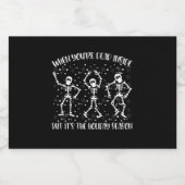 Als je binnen dood bent, maar het is de vakantiepe sparkling wijnetiket (Enkel label)