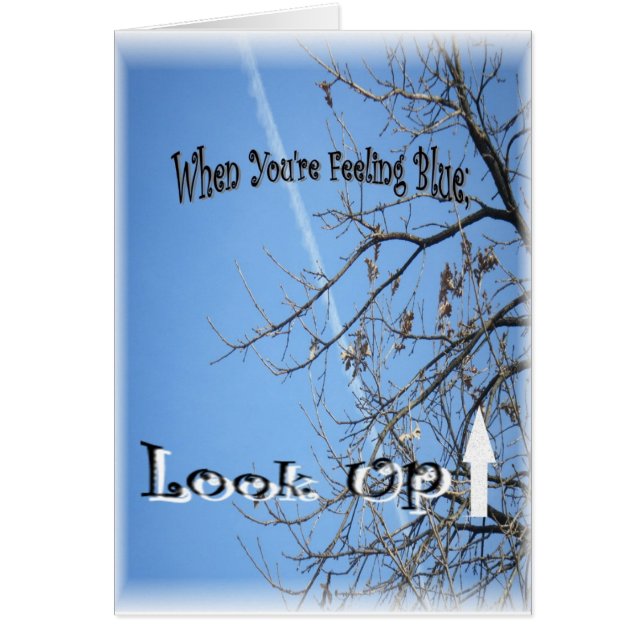 Als je blauw voelt, kijk dan op! (blauwe lucht) (Voorkant)