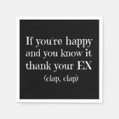 Als je blij bent grappige citaten servetten (Voorkant)