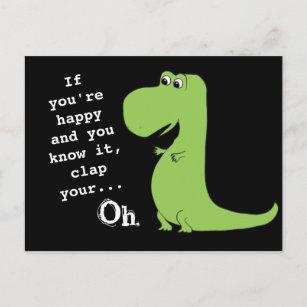 Als je blij bent met Clap T Rex Dinosaur Funny Bri Briefkaart