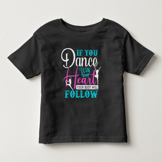 Als je danst met je hart kinder shirts (Voorkant)
