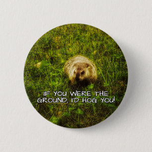 Als je de grond was, zou ik je ophangen! ronde button 5,7 cm