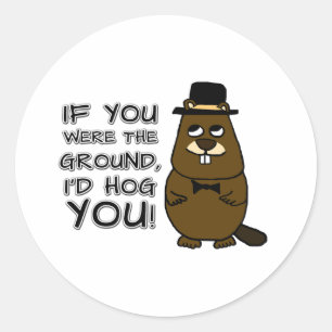 Als je de grond was, zou ik je ophangen. ronde sticker