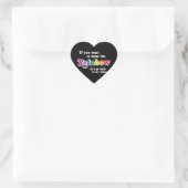 ALS JE DE REGENBOOG WIL PROEVEN HART STICKER (Tas)