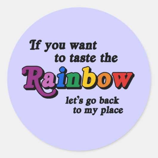 Als je de regenboog wilt proeven ronde sticker (Voorkant)