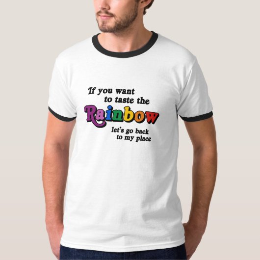Als je de regenboog wilt proeven t-shirt (Voorkant)