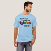 Als je de regenboog wilt proeven t-shirt (Voorkant volledig)