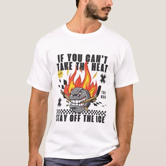 Als je de warmte niet kunt t-shirt (Voorkant)