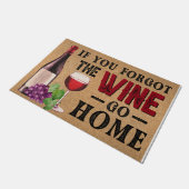 Als je de wijn vergeet, ga dan naar huis deurmat (Schuin)