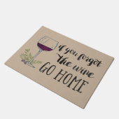 Als je de wijn vergeet, ga dan naar huis Waterverf Deurmat (Schuin)