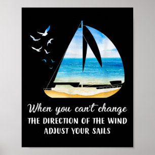 Als je de windrichting niet kunt veranderen, pas j poster