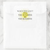 Als je de zon niet kunt vinden, wees dan de zon vierkante sticker (Tas)