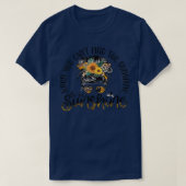Als je de zonneschijn niet kunt vinden... t-shirt (Design voorkant)